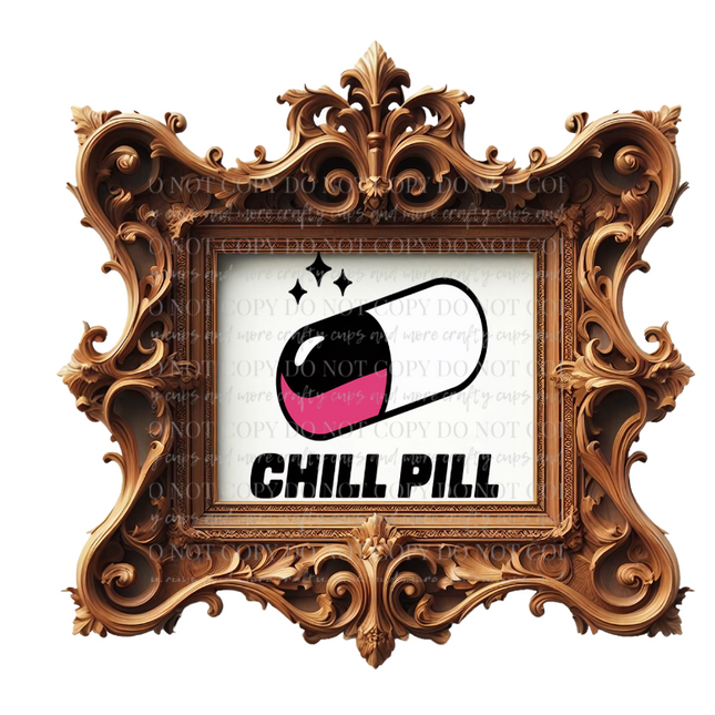 Chil Pill, Sticker, UV Decal, Take a Chill Pill, Funny