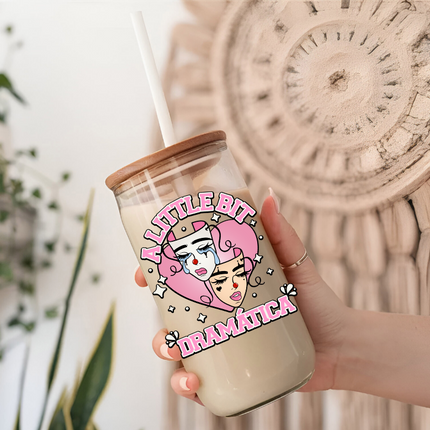 A little Bit Dramatica, UV DTF, Smile Now Cry Later, Latina, Chicana