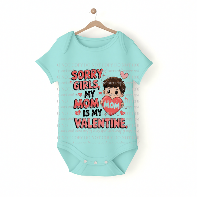 Sorry girls, Valentine’s Day, mom is my valentine, dtf print