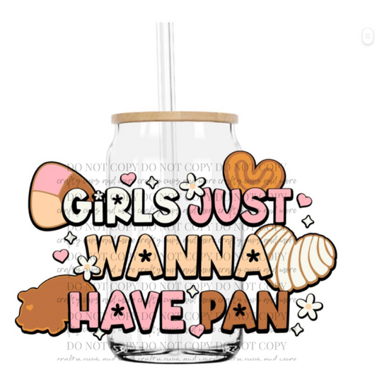 Girls Just Wanna Have Pan-UV DTF