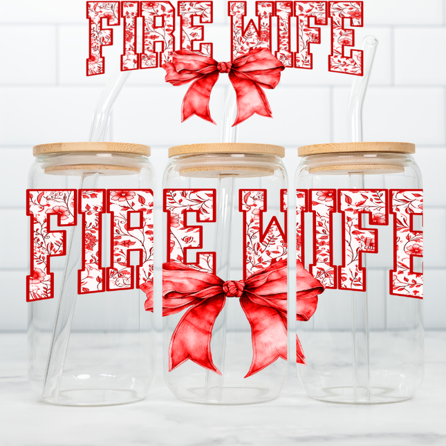 Fire Wife, Firefighter Wife, UV Cup Wrap