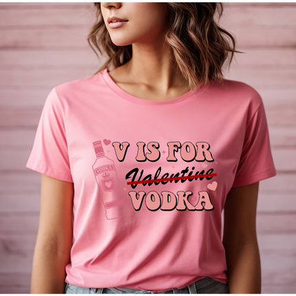 V is for Vodka, Valentines DTF Transfer