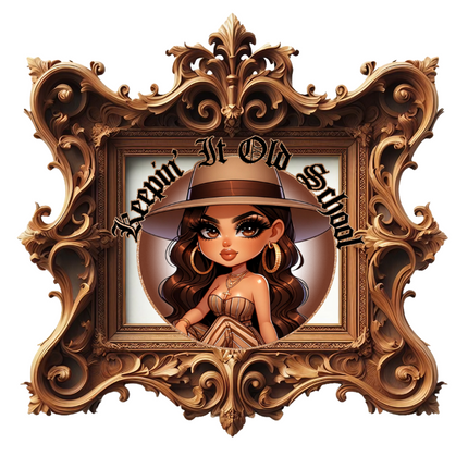 Keepin' it Old School, Chicana, Latina, DTF Transfer