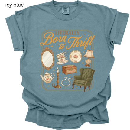 Literally Born to Thrift, Tshirt