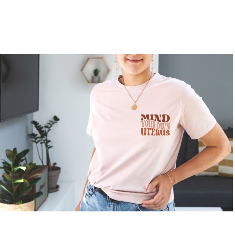 Mind Your Own Uterus, Sublimation Transfer, Full & Pocket Size