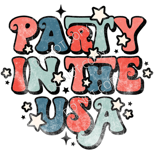 Party in the USA, Fourth of July, Sublimation Transfer,